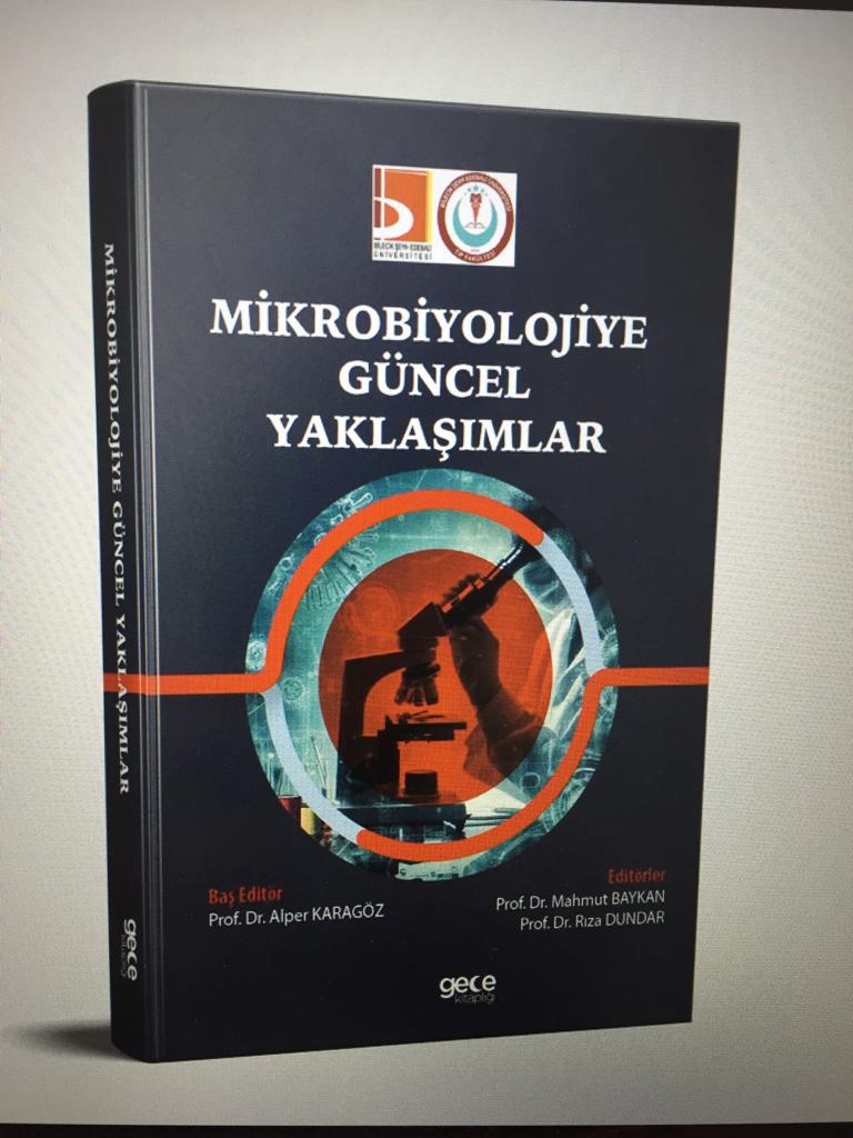 Akademisyenlerimizin Editörlüğünü Yaptığı ''Mikrobiyolojiye Güncel Yaklaşımlar'' Kitabı Yayımlandı