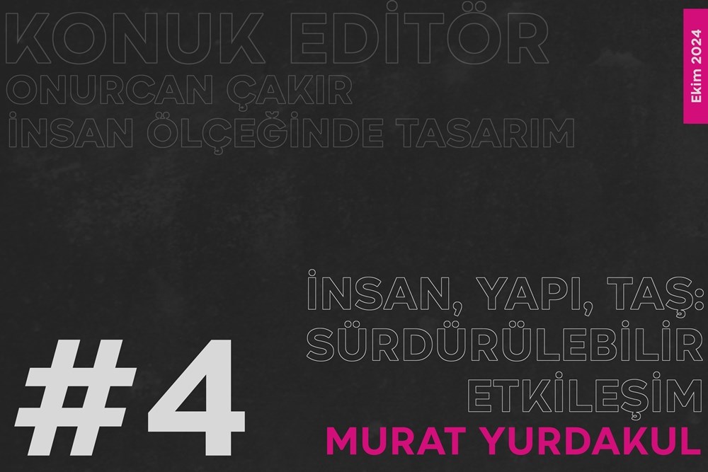 İnsan, Yapı, Taş: Sürdürülebilir Etkileşim