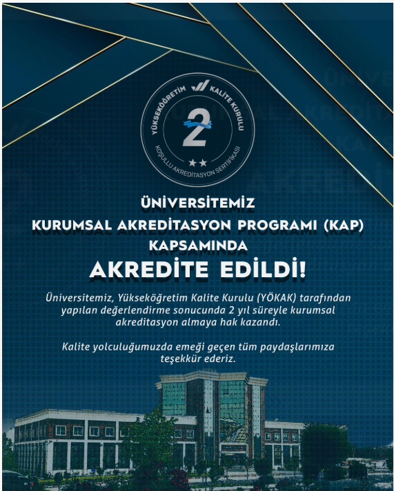 Üniversitemize YÖKAK Tarafından 2 Yıllık Koşullu Akreditasyon Verildi